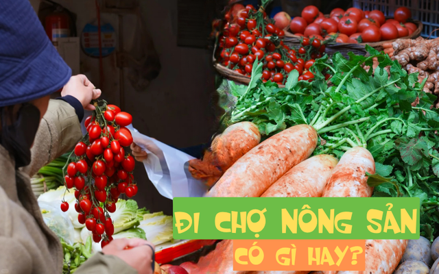 Đi chợ nông sản đâu chỉ mua rau, ấy là cuộc "đổi chác" lấy sinh khí mộc mạc, đủ sức chữa lành vạn bộn bề- Ảnh 1.