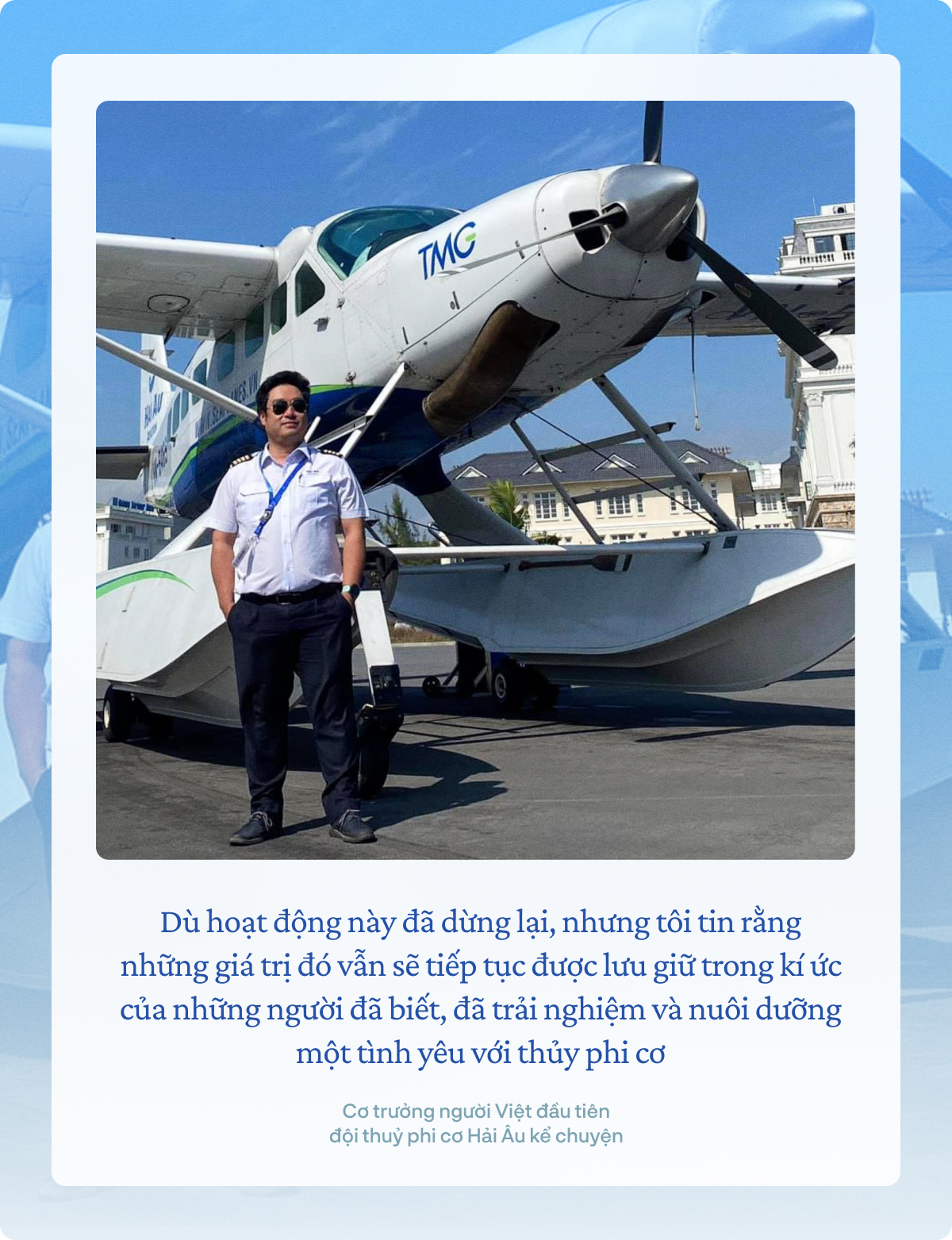 Thủy phi cơ Hải Âu dừng hoạt động sau 12 năm vận hành, Cơ trưởng Nguyễn Bá Hải bồi hồi: “Thủy phi cơ dừng lại, nhưng bầu trời ấy vẫn còn”- Ảnh 6.