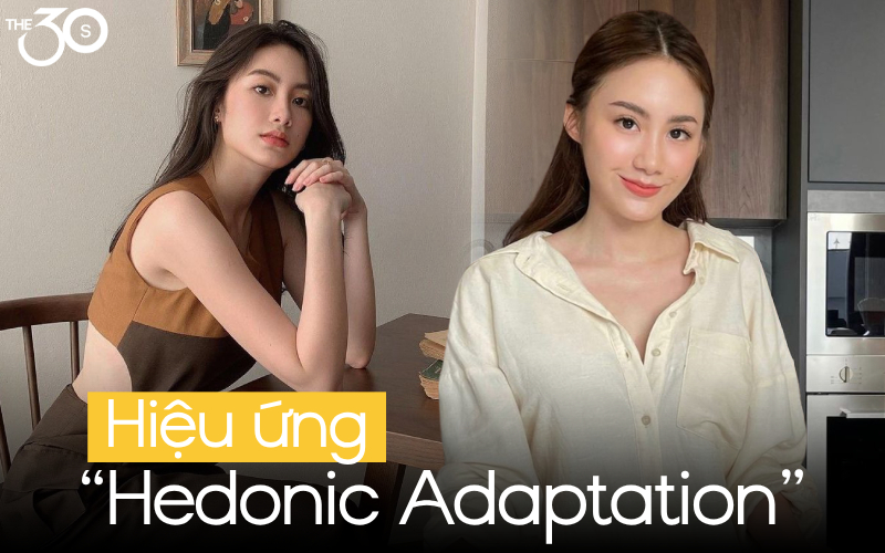 Hiệu ứng Hedonic Adaptation và trạng thái “bình thường thôi” của tuổi 30- Ảnh 1.
