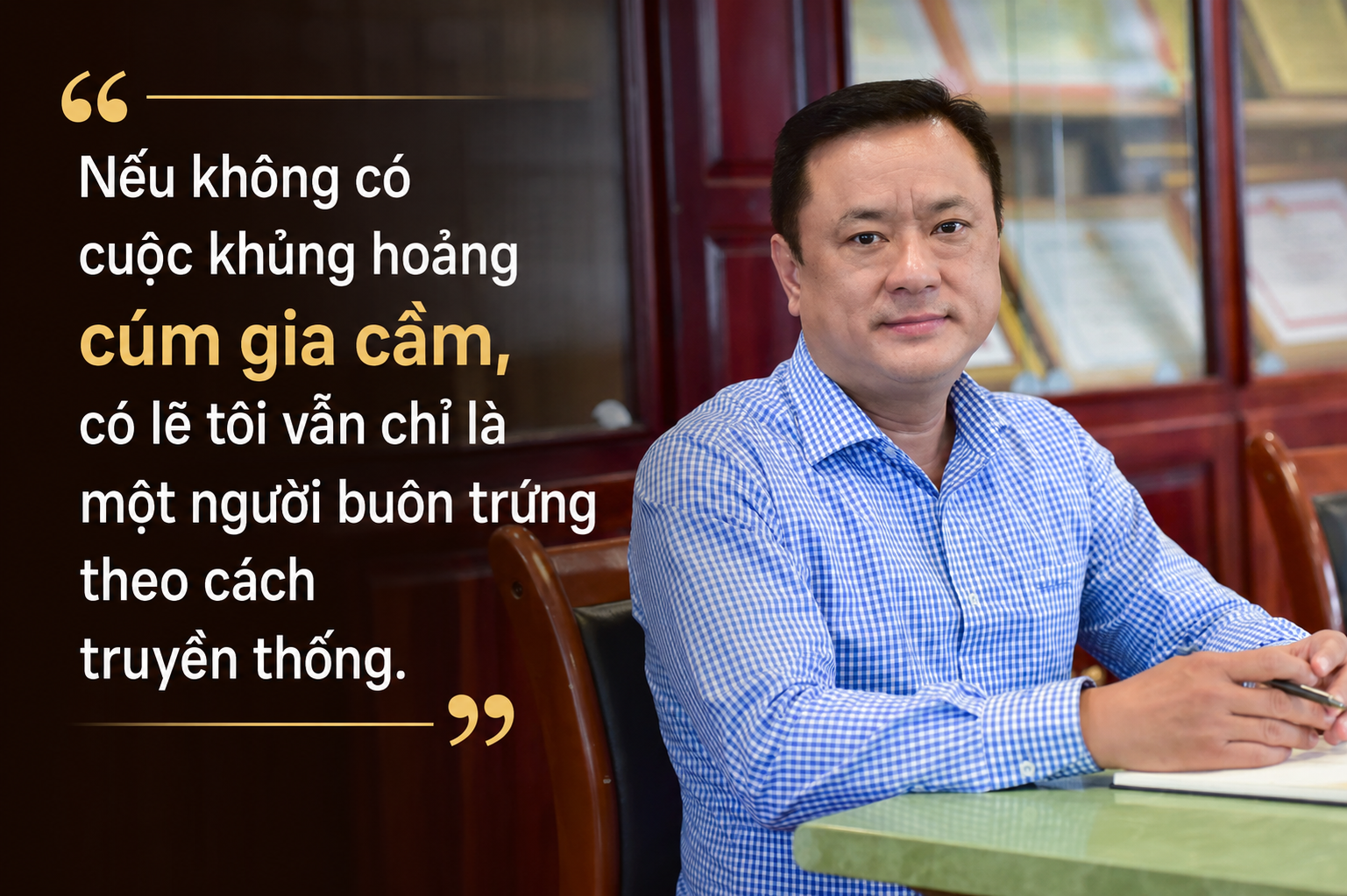 Mất 90% tài sản vì cúm gia cầm, người đàn ông miền Tây xây lại doanh nghiệp bán 1 triệu quả trứng mỗi ngày   - Ảnh 2.