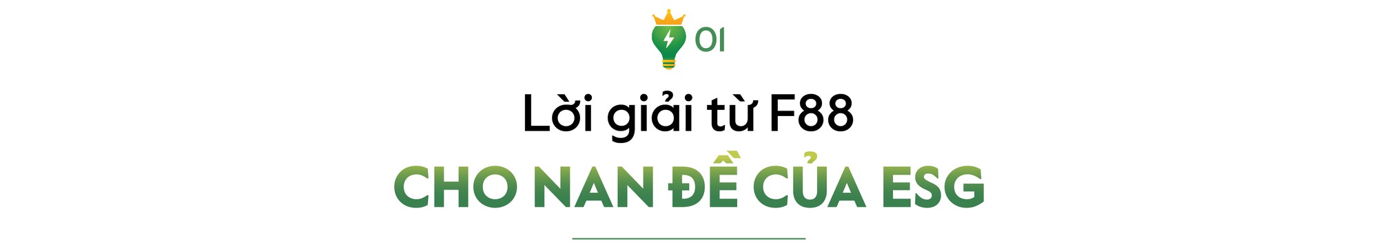 Bước chuyển của F88: Dùng kỷ luật ESG để tái định nghĩa ngành tài chính bình dân - Ảnh 1. Bước chuyển của F88: Dùng kỷ luật ESG để tái định nghĩa ngành tài chính bình dân - Ảnh 1.