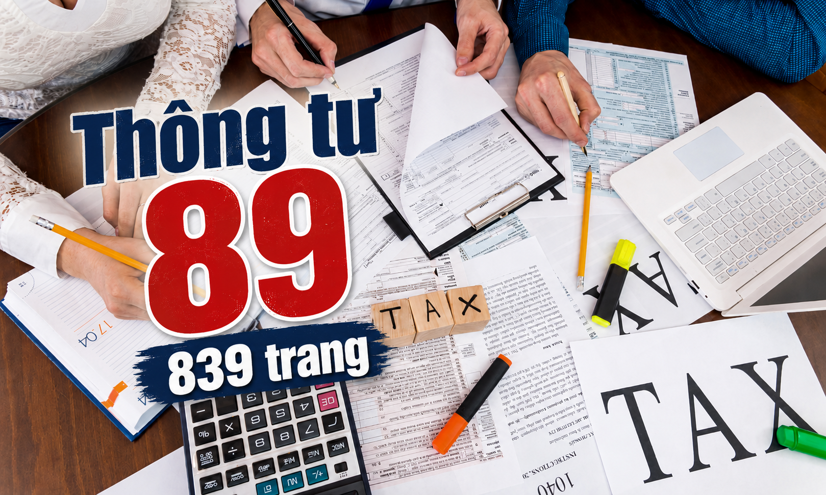 ‘Siêu’ Thông tư Thuế dài gần 840 trang: Có gì trong văn bản đồ sộ này? - Ảnh 1.