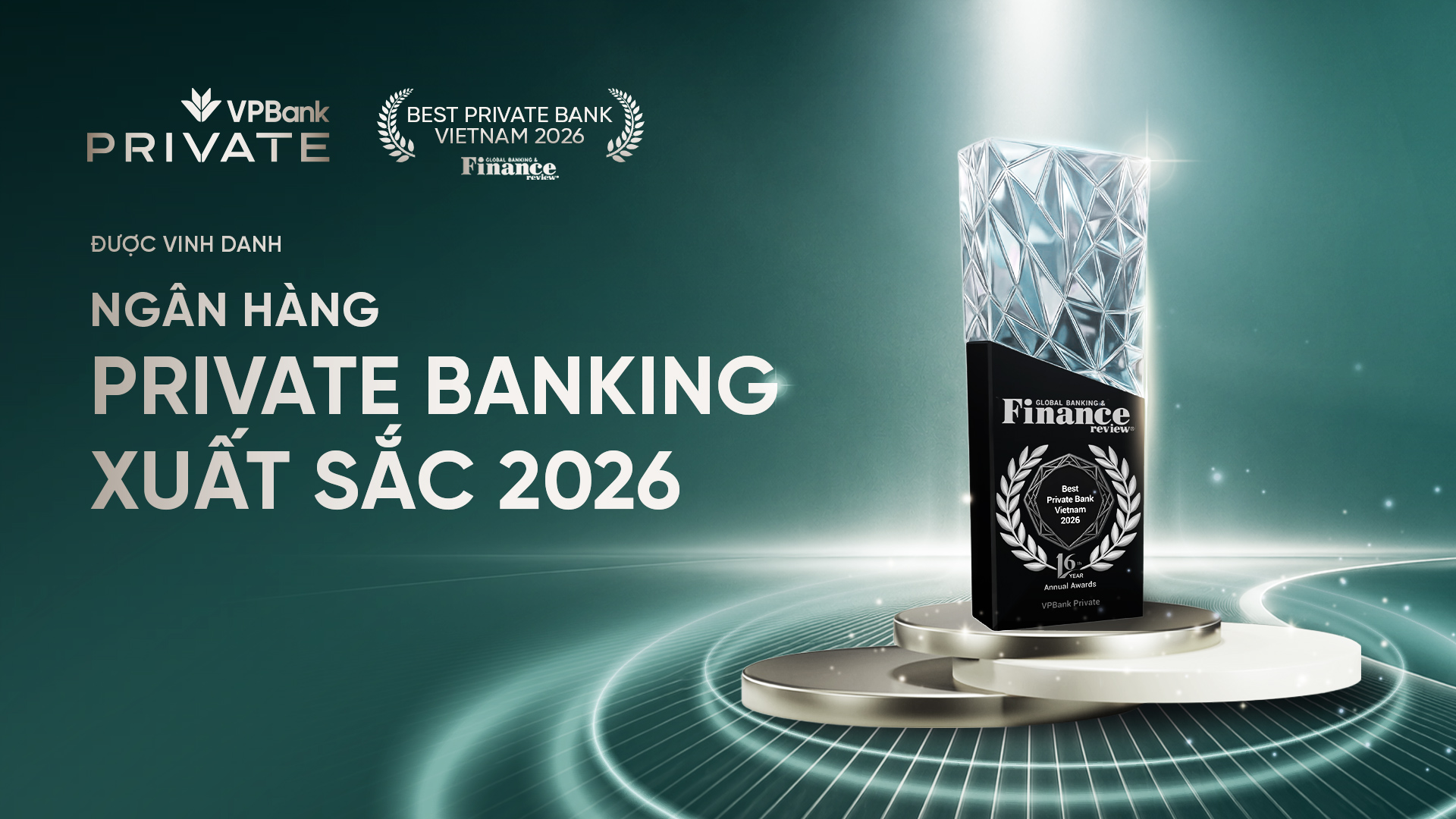VPBank Private được vinh danh “Ngân hàng Private Banking xuất sắc năm 2026” - Ảnh 1. VPBank Private được vinh danh “Ngân hàng Private Banking xuất sắc năm 2026” - Ảnh 1.