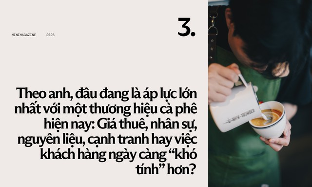 Đóng 3 cơ sở, founder Ka Coffee Vũ Trường Giang trải lòng: 'Nếu nhắm tới chuỗi 50 - 70 điểm thì rất khó'- Ảnh 4.