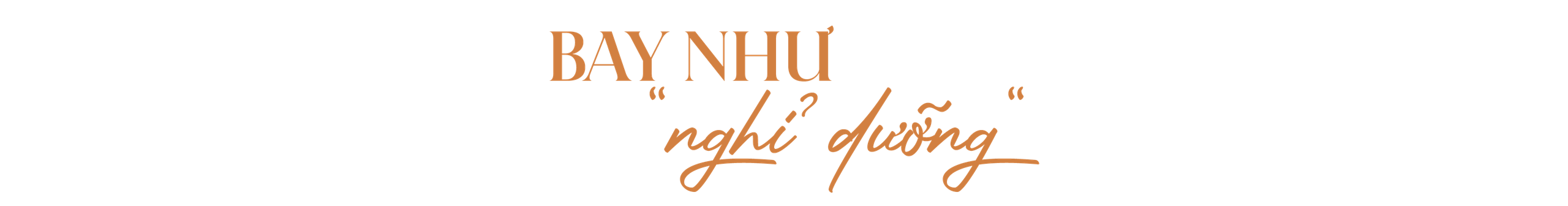 Bay như nghỉ dưỡng