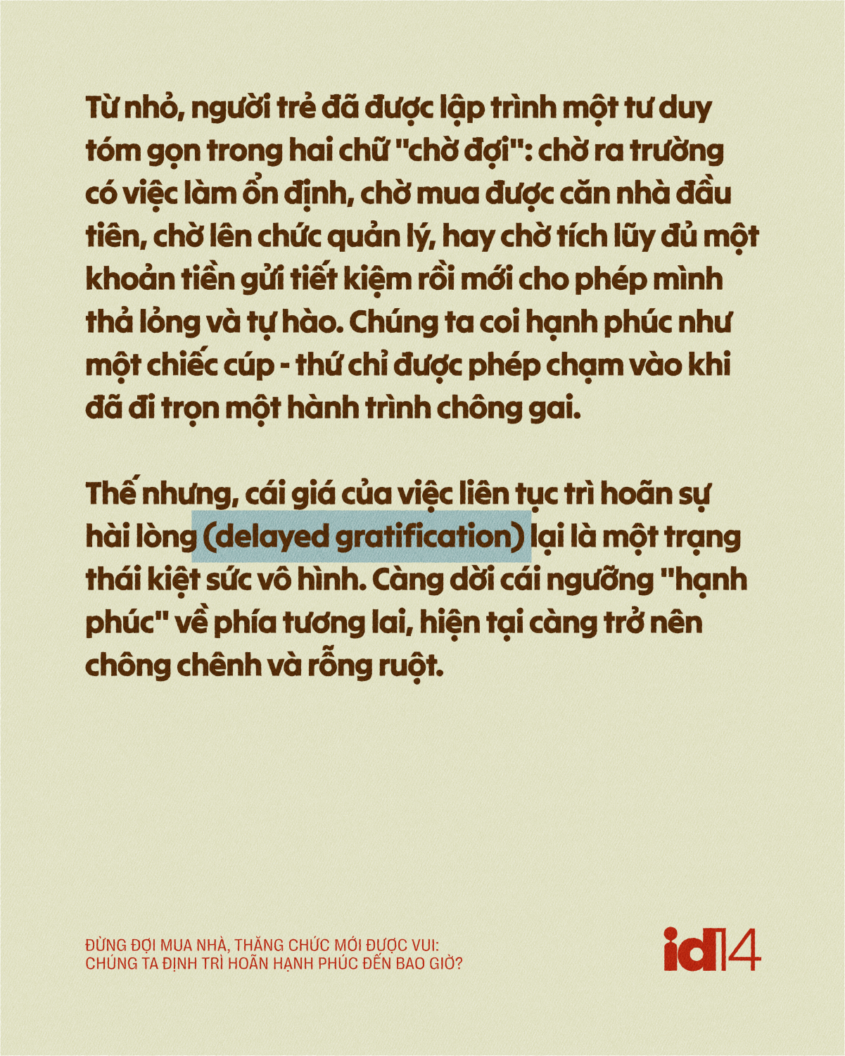 Đừng đợi mua nhà, thăng chức mới được vui: Chúng ta định trì hoãn hạnh phúc đến bao giờ?- Ảnh 2.