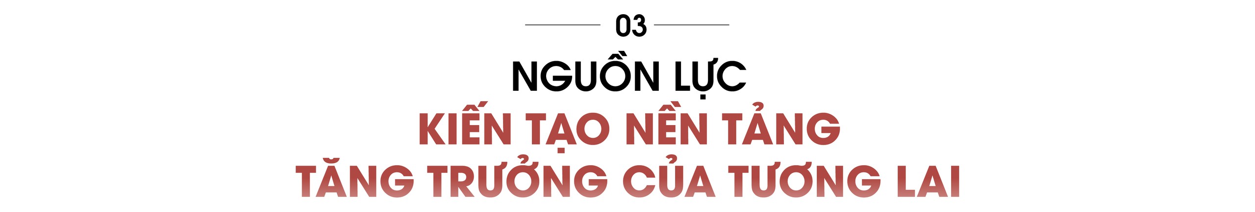Phần 3 - Nguồn lực kiến tạo