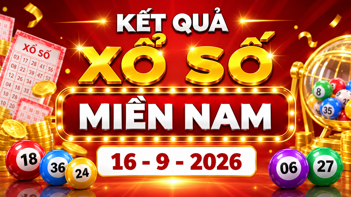XSMN 16/9 - Kết quả XSMN ngày 16/9/2026 - Xổ số miền Nam ngày 16 tháng 9
