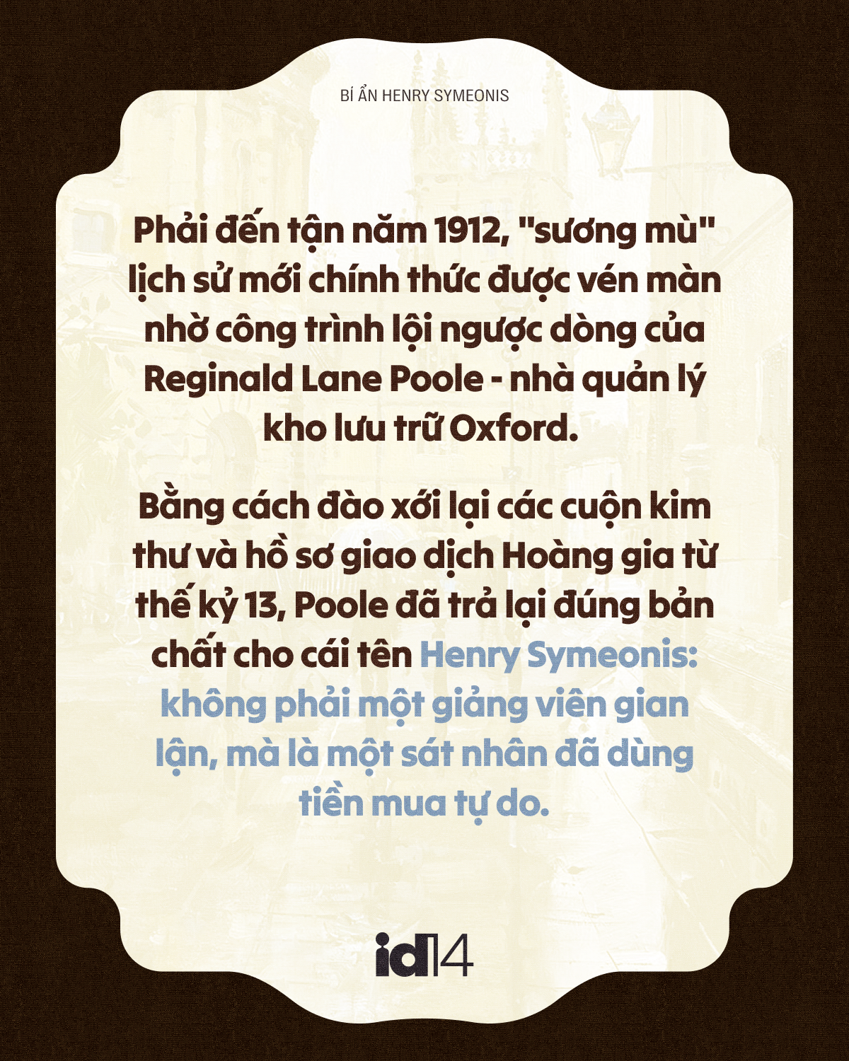 Bí ẩn Henry Symeonis: Vì sao sinh viên Oxford phải thề "không bao giờ tha thứ" cho một kẻ vô danh suốt 5 thế kỷ? - Ảnh 13.