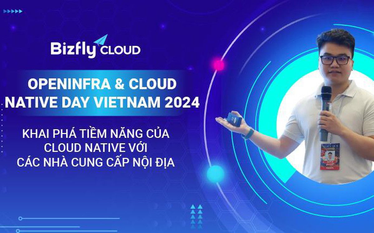 Bizfly Cloud tại OpenInfra & Cloud Native Day Vietnam 2024 - Khai phá ...