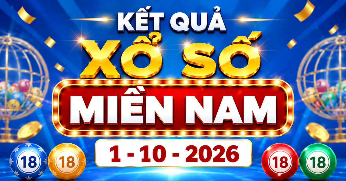 Kết quả xổ số miền Nam hôm nay ngày 1 tháng 10 - XSMN 1/10/2026