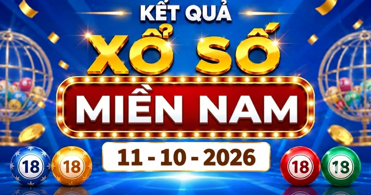 XSMN 11/10 - Kết quả xổ số miền Nam ngày 11 tháng 10