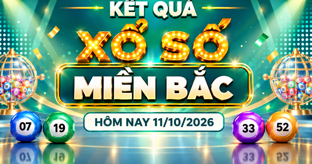 XSMB 11/10 - Kết quả xổ số miền Bắc hôm nay 11/10/2026