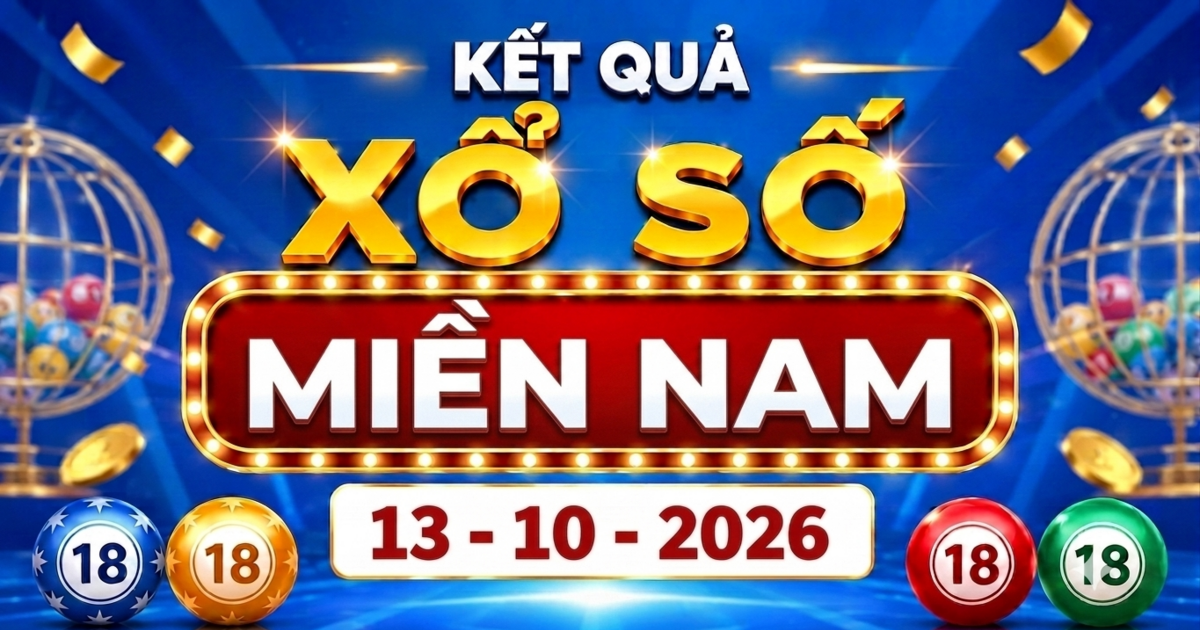 XSMN 13/10 - Kết quả xổ số miền Nam ngày 13 tháng 10