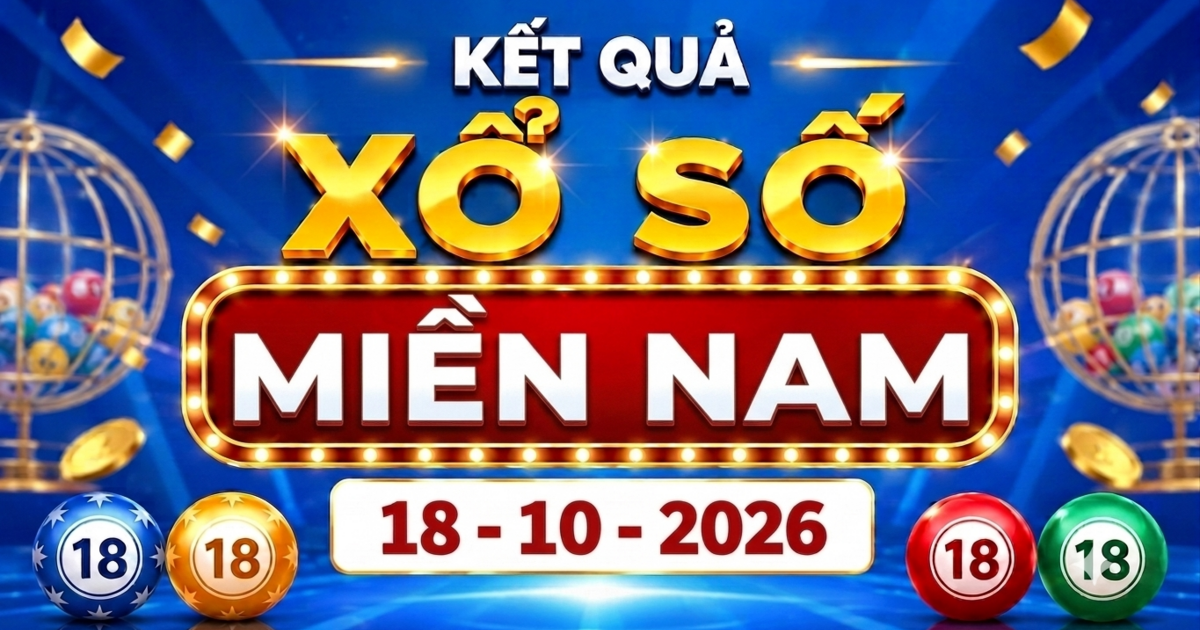 XSMN 18/10 - Kết quả xổ số miền Nam ngày 18 tháng 10