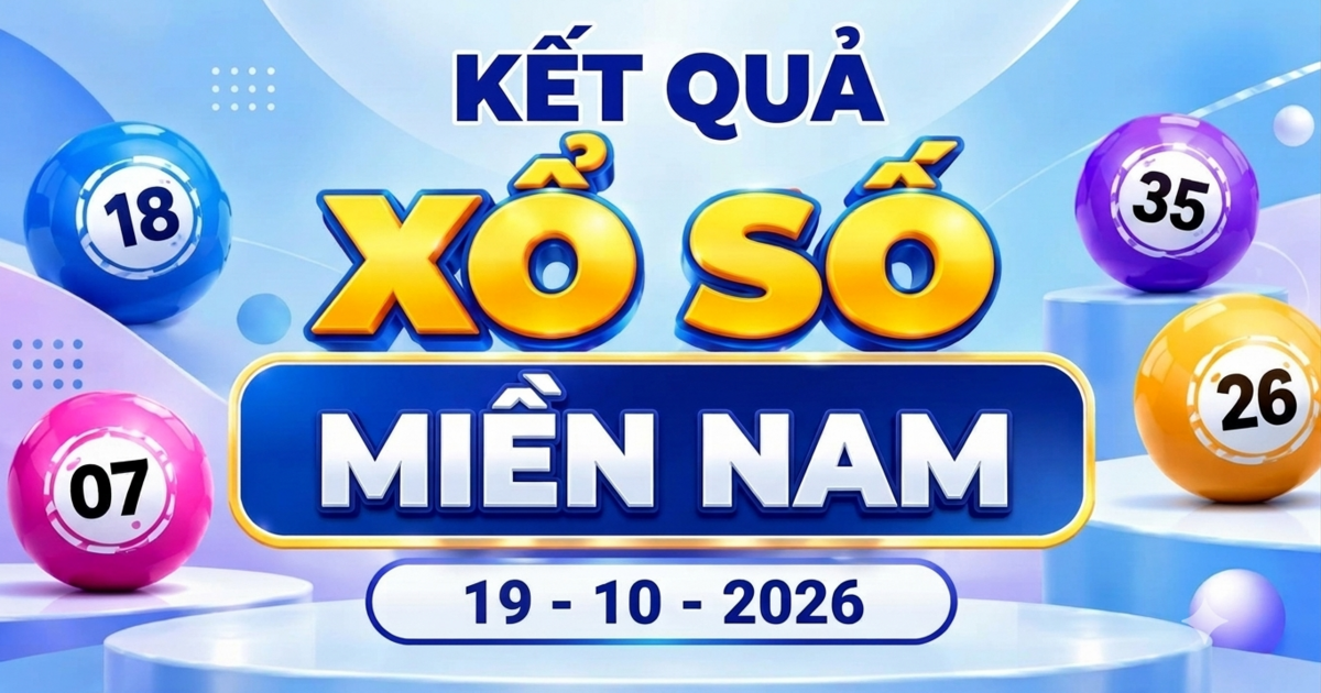 XSMN 19/10 - Kết quả xổ số miền Nam ngày 19 tháng 10