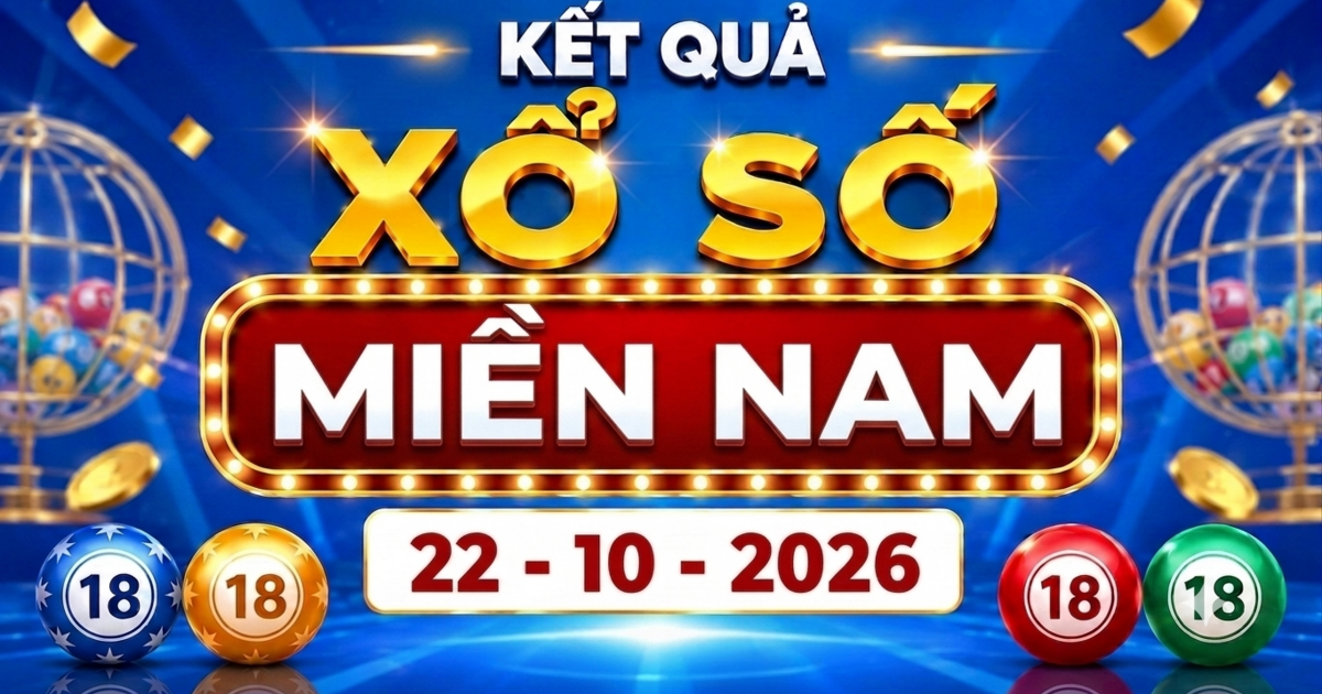 XSMN 22/10 - Kết quả xổ số miền Nam ngày 22 tháng 10