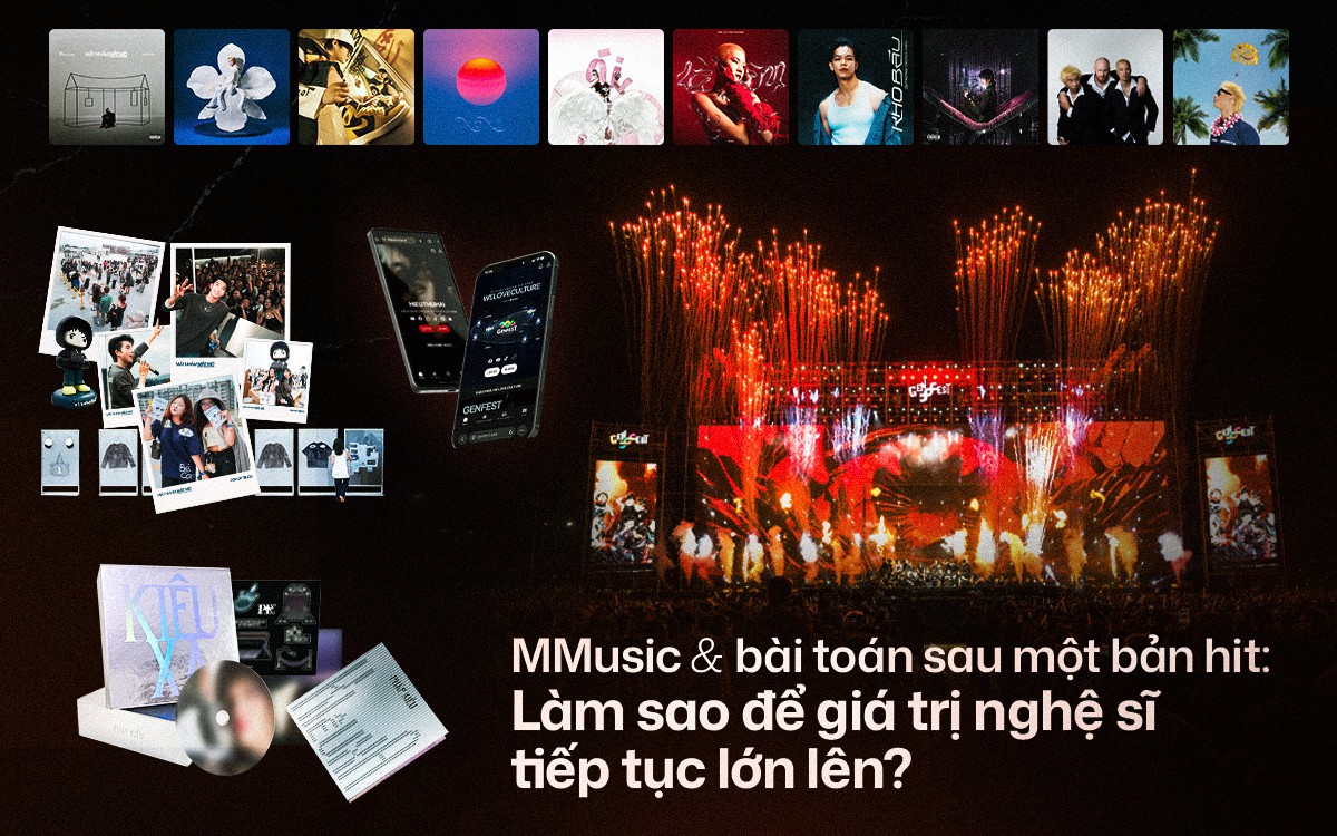 MMusic và bài toán sau một bản hit: Làm sao để giá trị nghệ sĩ tiếp tục lớn lên?