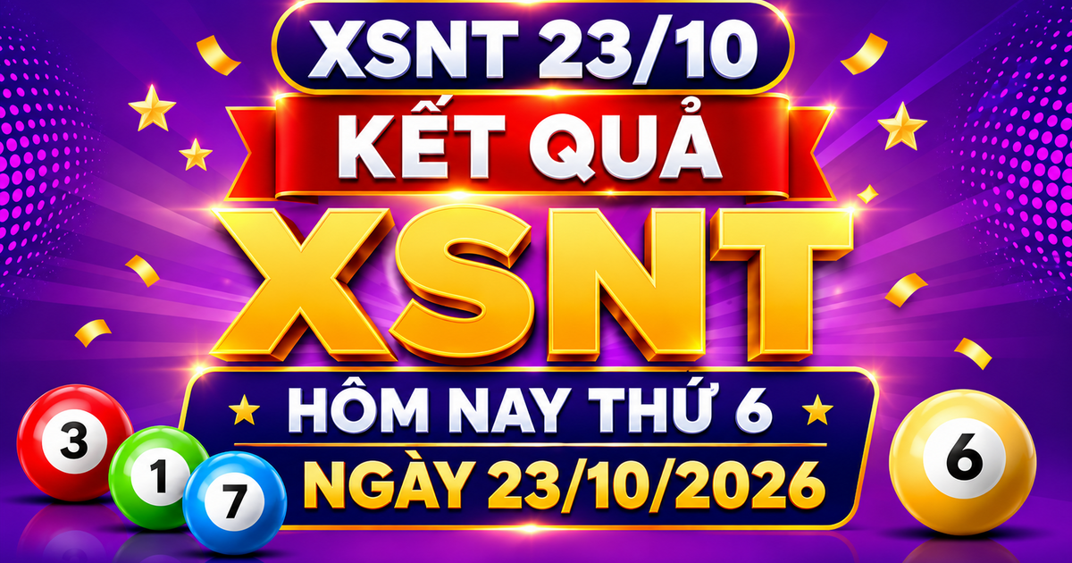 XSNT 23/10/2026 - Kết quả xổ số Ninh Thuận ngày 23 tháng 10