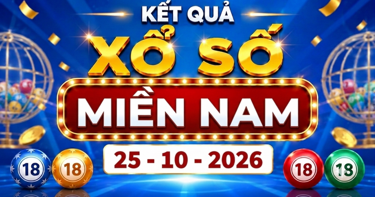 XSMN 25/10 - Kết quả xổ số miền Nam ngày 25 tháng 10