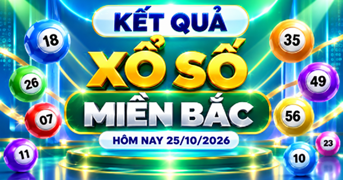 XSMB 25/10 - Kết quả xổ số miền Bắc hôm nay 25/10/2026