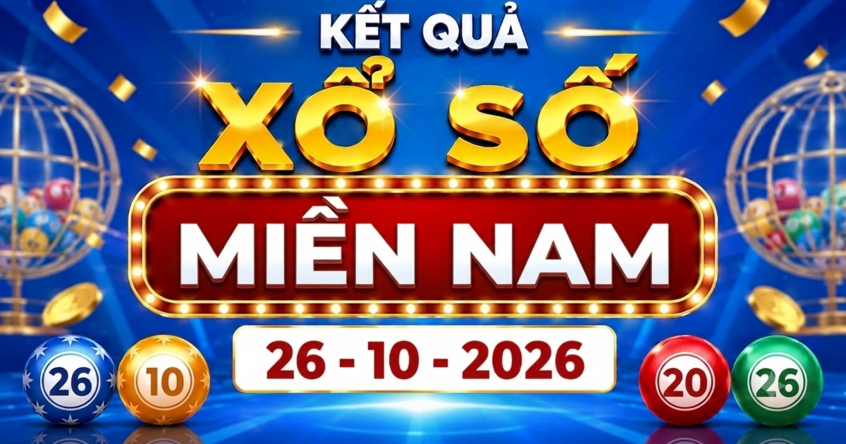 XSMN 26/10 - Kết quả xổ số miền Nam hôm nay ngày 26/10/2026