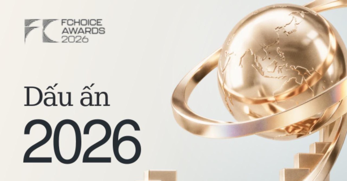 Từ ngày 26/10, FChoice Awards 2026 trở lại: Cách thức gửi đề cử, tự đề cử những cá nhân, doanh nghiệp có dấu ấn nổi bật trong năm ngay từ bây giờ