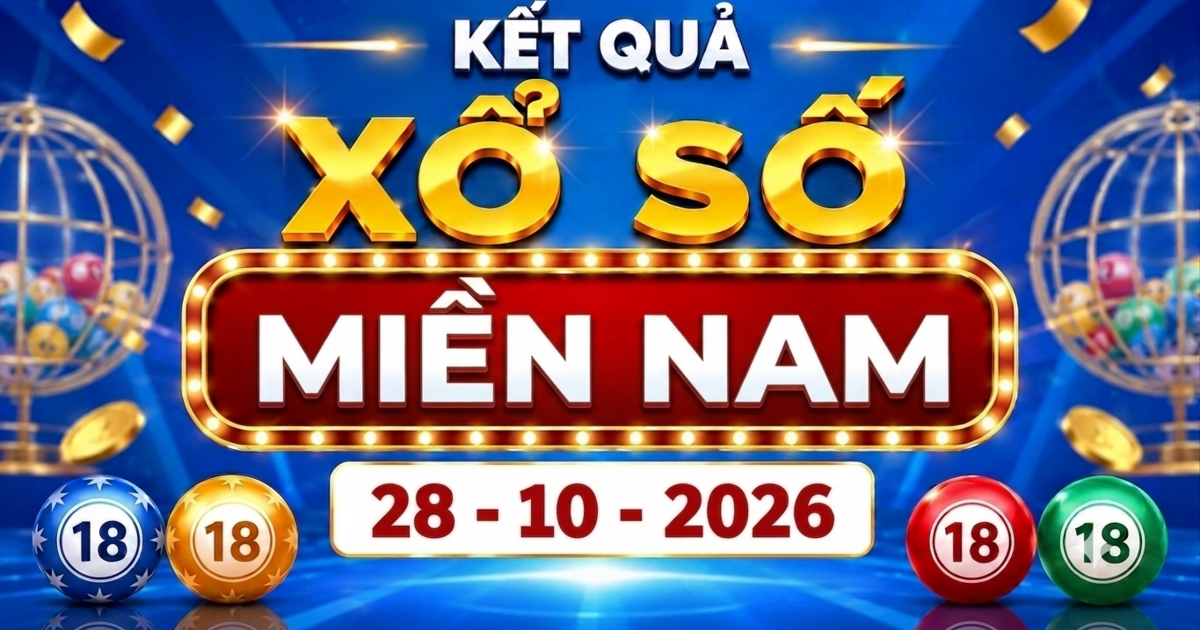 XSMN 28/10 - Kết quả xổ số miền Nam ngày 28 tháng 10