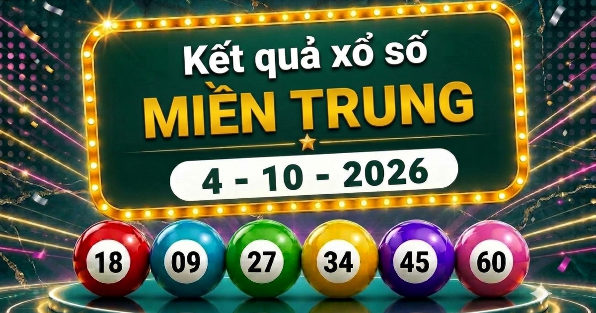 XSMT 4/10 - Kết quả xổ số miền Trung hôm nay ngày 4 tháng 10