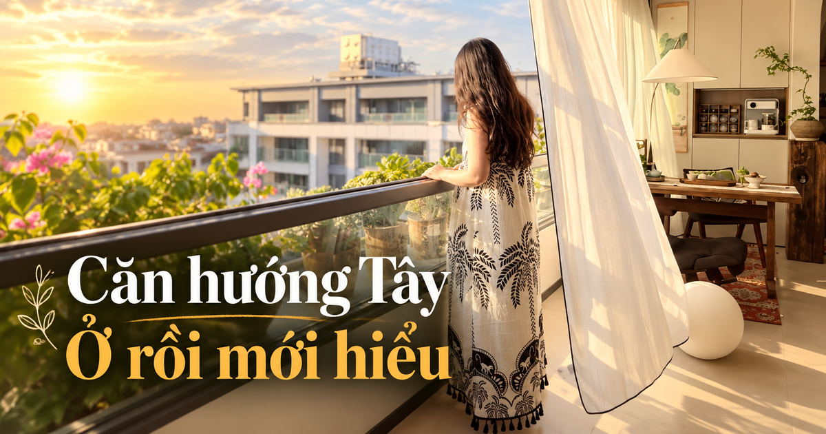 Từ căn giữa 90m² chuyển sang căn góc hướng Tây 128m², tôi từng nghĩ mình chọn đúng: 3 tháng sau mới thấy cái giá phải trả