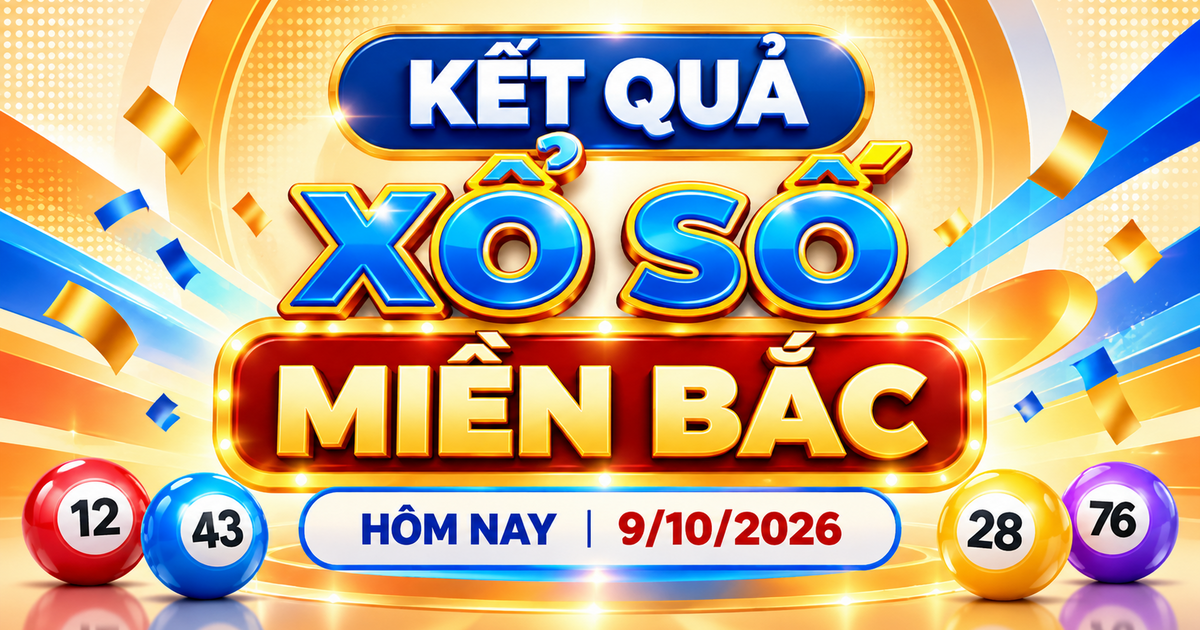 XSMB 9/10 - Kết quả xổ số miền Bắc hôm nay 9/10/2026