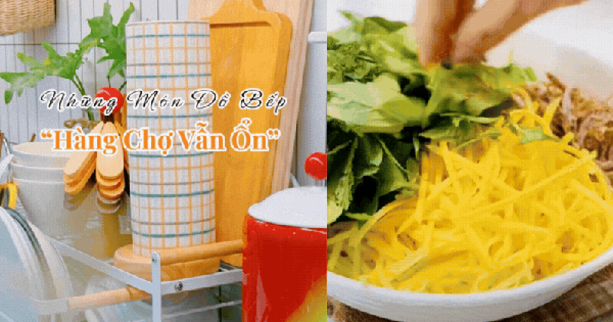 Căn bếp bình dân mà đẹp mê của vợ đảm Sài Gòn: Toàn đồ 10k - 30k ngoài chợ, dùng bền năm này qua năm khác, nấu món gì cũng ngon