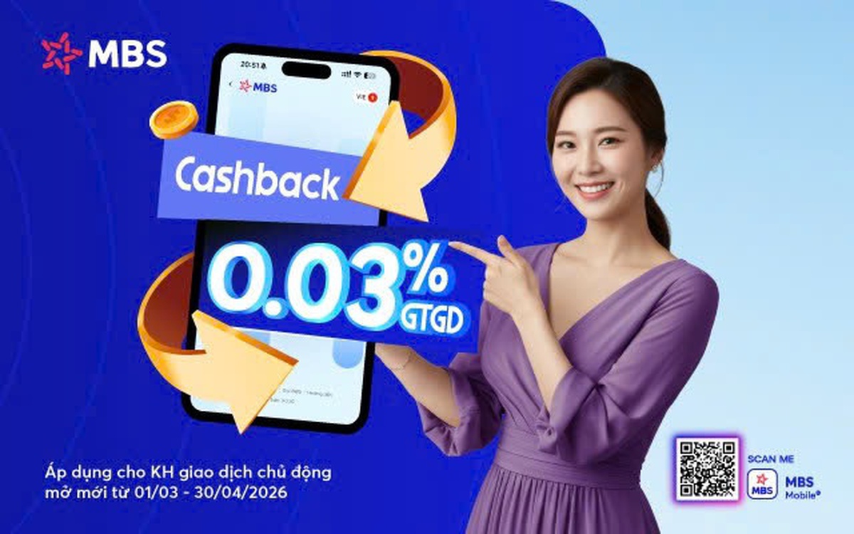 Giao dịch liên tục, sinh lời tối đa với đặc quyền Cashback không giới hạn từ MBS