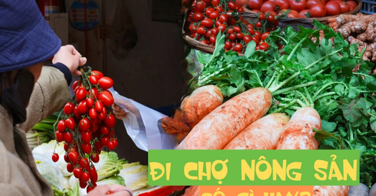 Đi chợ nông sản đâu chỉ mua rau, ấy là cuộc "đổi chác" lấy sinh khí mộc mạc, đủ sức chữa lành vạn bộn bề