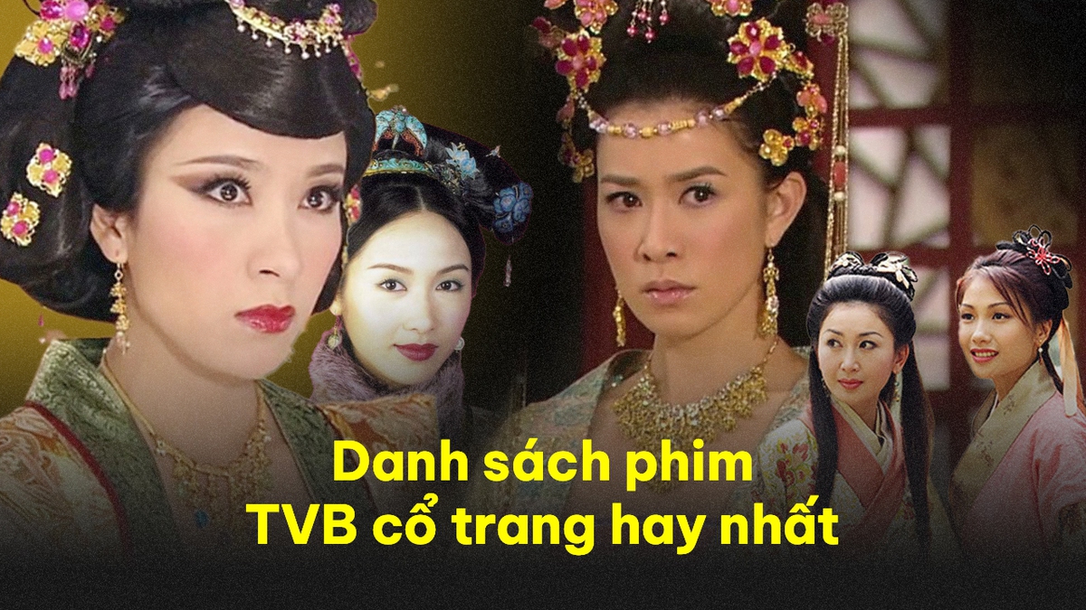 10 bộ phim kinh điển TVB là cả bầu trời tuổi thơ của thế hệ 8x - 9x