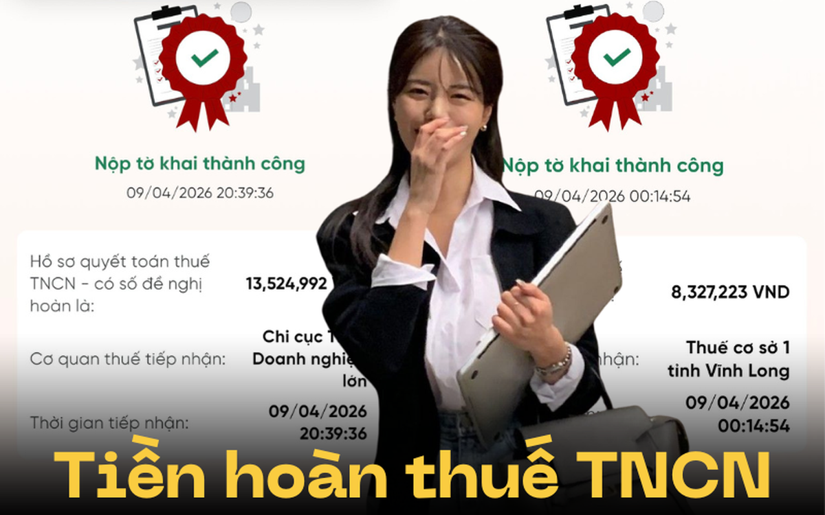 Xem người ta khoe tiền hoàn thuế TNCN này: Ít thì 10-13 triệu, có người được tận 36 triệu