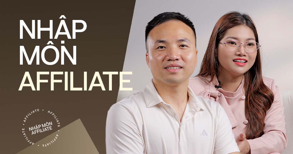 VIDEO Nhập môn affiliate cho những người “không nổi tiếng”, “không nhiều follower”: 2 chuyên gia chỉ ra cách đơn giản nhất để ra đơn