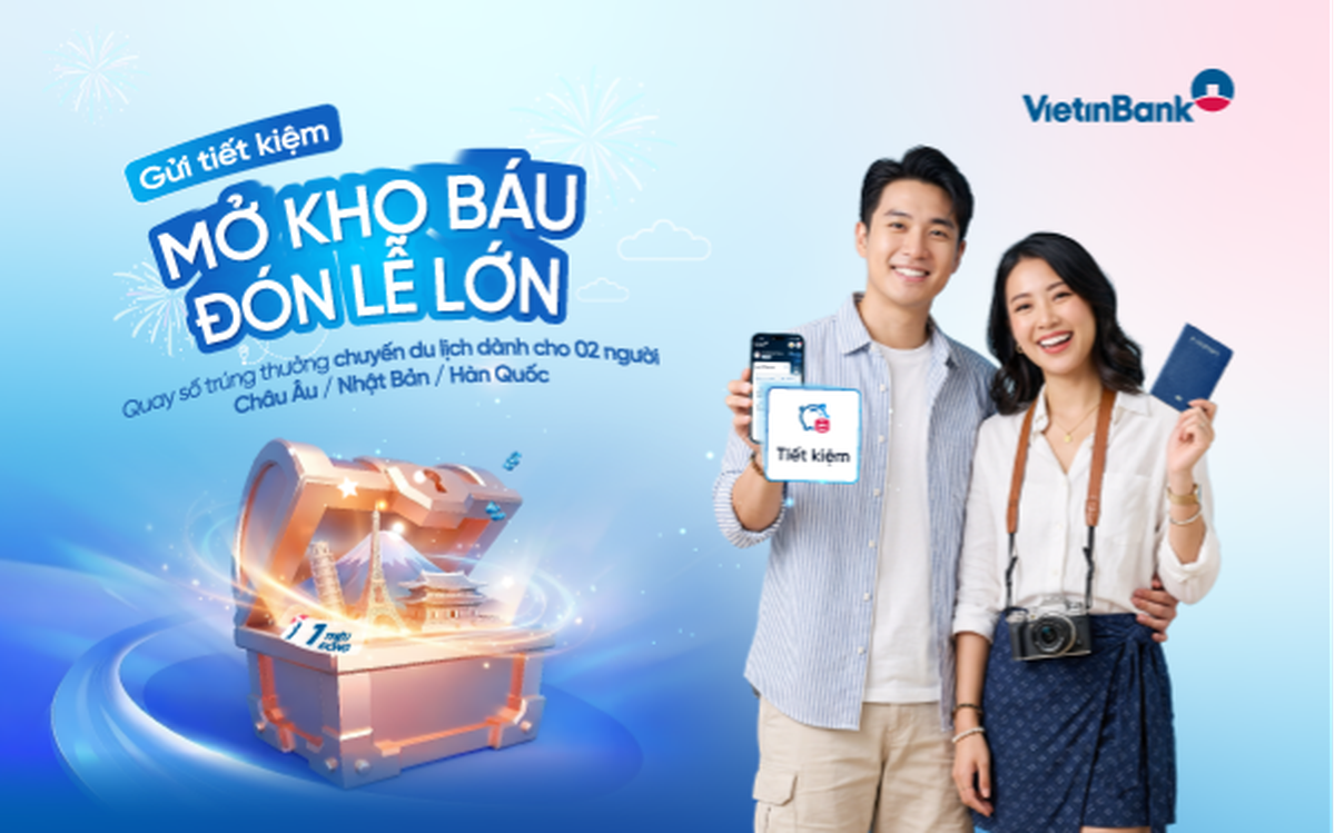 VietinBank triển khai ưu đãi “Gửi tiết kiệm - Mở kho báu - Đón Lễ lớn” chào mừng 30/4 - 1/5