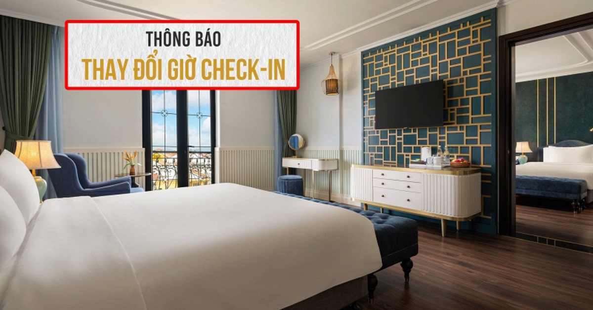 Nghỉ lễ 30/4: Hàng loạt khách sạn lùi giờ nhận phòng, khách Việt cần chú ý ngay