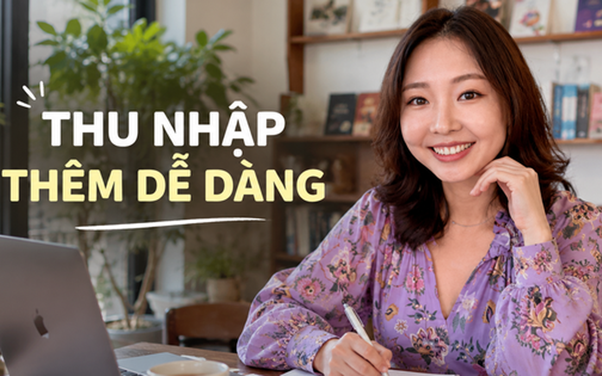 4 công việc làm thêm ít người biết nhưng có thể kiếm thêm 3-5 triệu mỗi tháng: Không cần vốn lớn, vẫn có thể bắt đầu ngay tại nhà
