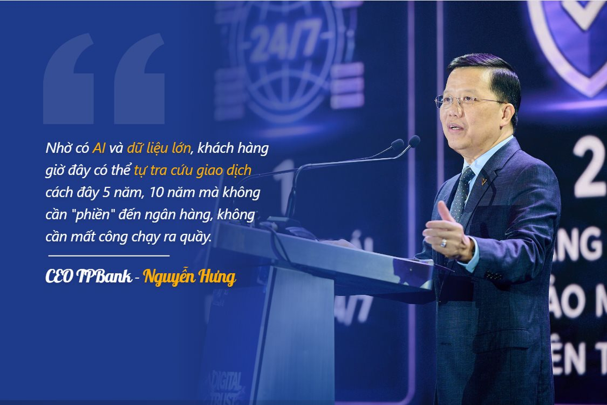 CEO TPBank: Khách hàng có thể tự tra cứu giao dịch cách đây 5 năm, 10 năm mà không cần "phiền" đến ngân hàng, không cần mất công chạy ra quầy