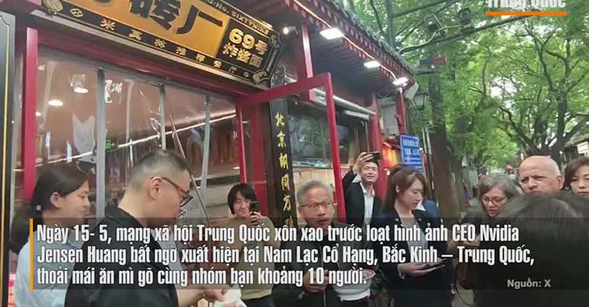 VIDEO: CEO Nvidia gây "bão" khi đứng ăn mì giữa phố cổ Bắc Kinh