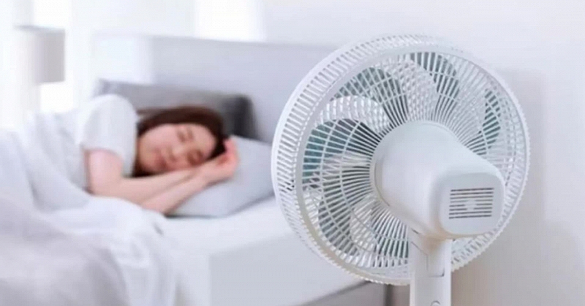Cảnh báo đặc biệt với những nhà bật quạt cả đêm đi ngủ