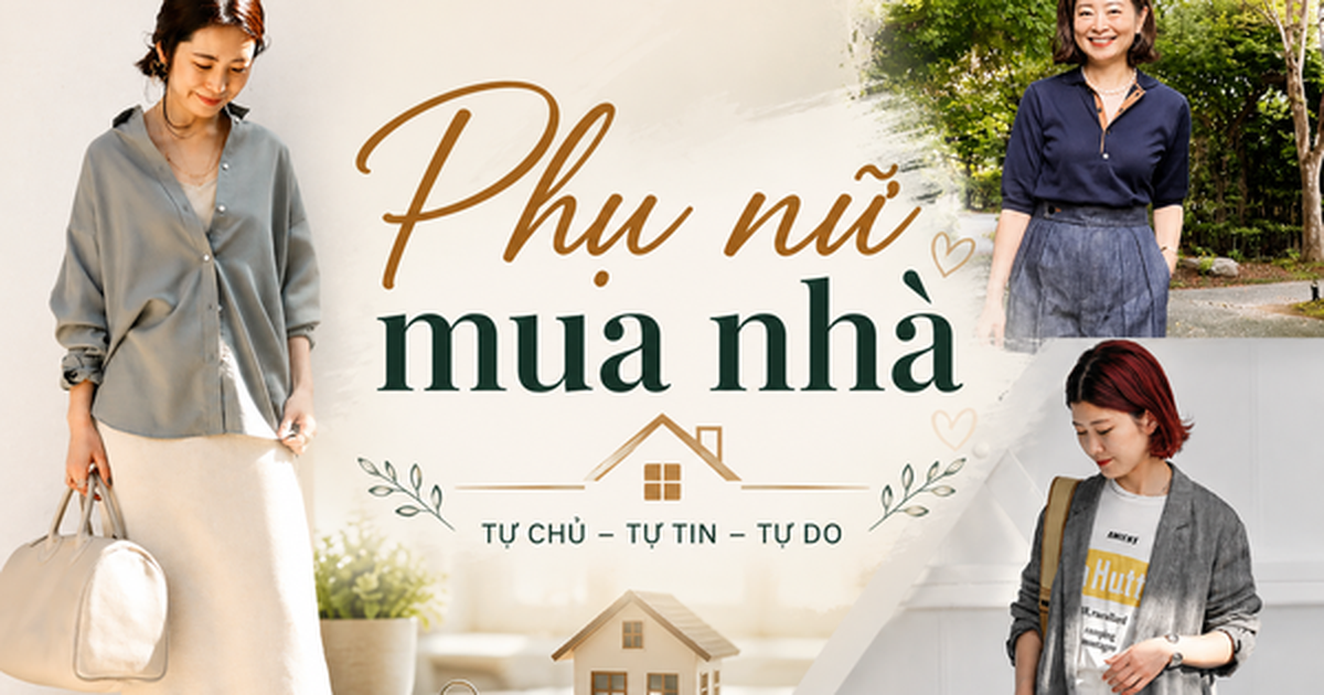 Vì sao ngày càng nhiều phụ nữ muốn có một căn nhà đứng tên mình? 3 câu chuyện dưới đây cho thấy ngôi nhà không chỉ là tài sản