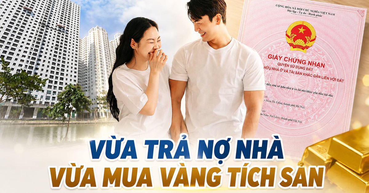 Thu nhập 53 triệu, vợ chồng trẻ ở Long Biên, Hà Nội tiêu 22 triệu/tháng, còn lại vừa trả nợ gần nửa tỷ tiền nhà, vừa tiết kiệm đều đặn mua vàng tích lũy mỗi tháng