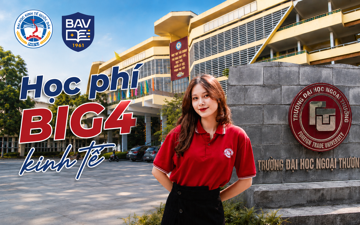 Học phí "BIG 4 Kinh tế miền Bắc" năm 2026: Trường nào đang dẫn đầu?