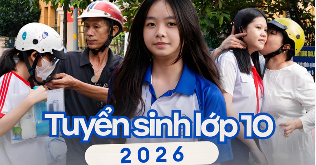 Nhìn lại kỳ thi vào lớp 10 năm 2026 tại Hà Nội và TP.HCM: Gần 280.000 thí sinh và nhiều con số biết nói khác