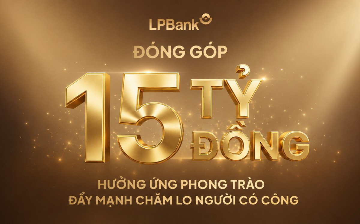 LPBank đóng góp 15 tỷ đồng chăm lo người có công, nối dài hành trình "Đền ơn đáp nghĩa"