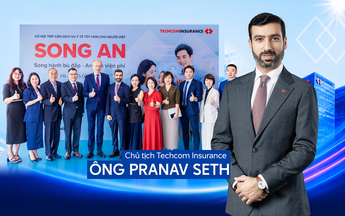 Chủ tịch Techcom Insurance Ông Pranav Seth: Bảo hiểm bổ sung là mảnh ghép quan trọng để hoàn thiện hệ thống bảo vệ sức khỏe toàn dân