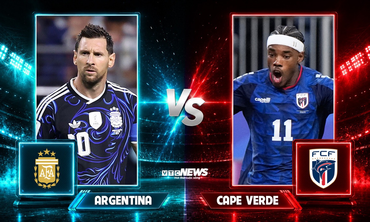 Nhận định, dự đoán tỷ số Argentina vs Cape Verde: Messi thử tài Vozinha